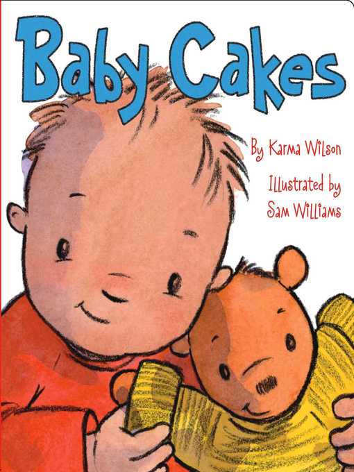 Title details for Baby Cakes by Karma Wilson - Wait list